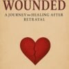 From Wounds to Worth