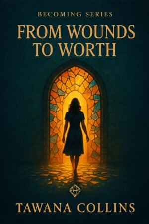 From Wounds to Worth
